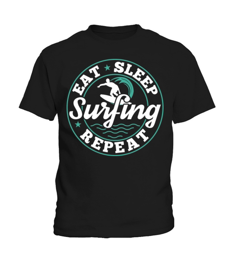 Eat Sleep Surfing Repeat Surfer Funny Quote Gift Kids T-Shirt