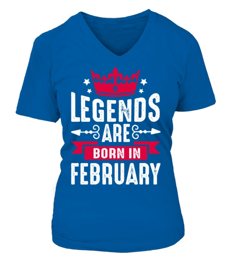 Legends Are Born in February Women's V-Neck T-shirt