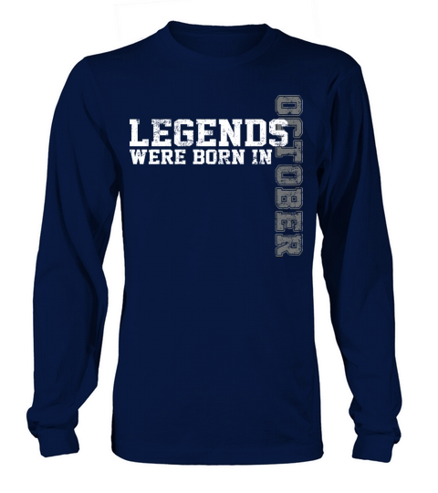 Legends Are Born in October Awesome Birthday Long sleeved Unisex