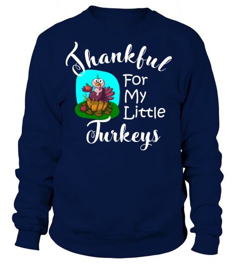 Thanksgiving Thankful For My Little Turkeys Women's Sweatshirt