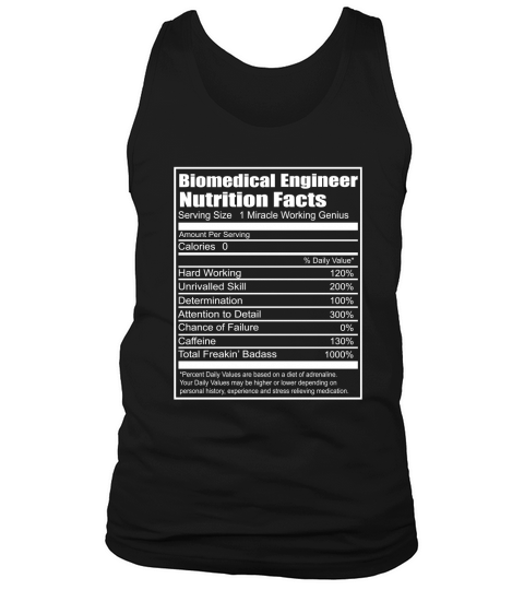 Biomedical Engineer Nutrition Facts Funny T-Shirt Tank Top Unisex
