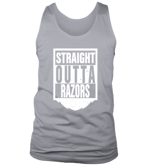 Straight Outta Razors T-Shirt. Funny Beard Anti-Shaving Tee Tank Top Unisex