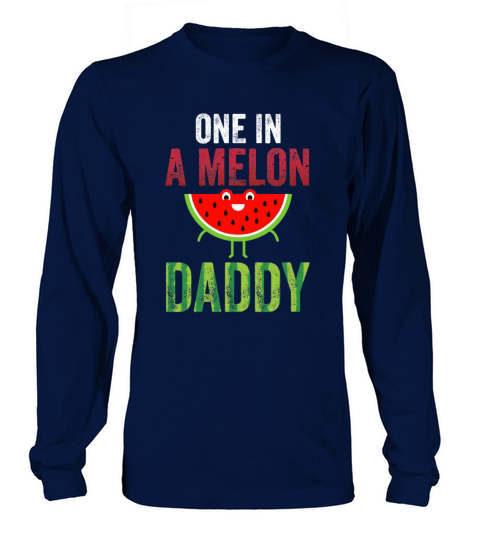 Funny Watermelon Lover Gift One In A Melon Daddy Women's Long Sleeve