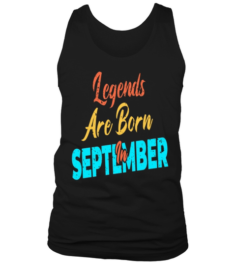 Legends Are Born In September Men's Tank Top