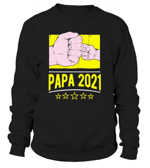 Papa 2021 baby pregnant son daughter Women's Sweatshirt