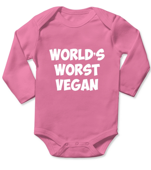 Worlds Worst Vegan Vegetarian Meat Lover T-Shirt T-Shirts Long Sleeve Baby One-Piece