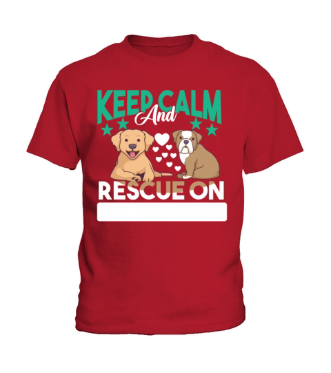 KEEP CALM AND RESCUE ON Motif for Dog owner Kids T-Shirt