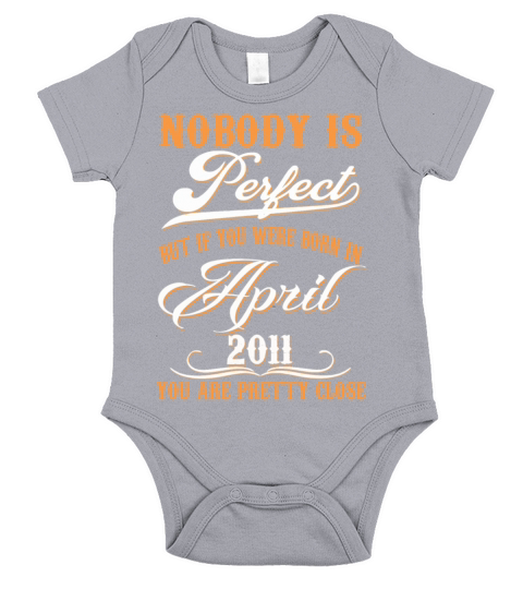 If You Born In April 2011 Short Sleeve Baby One-Piece