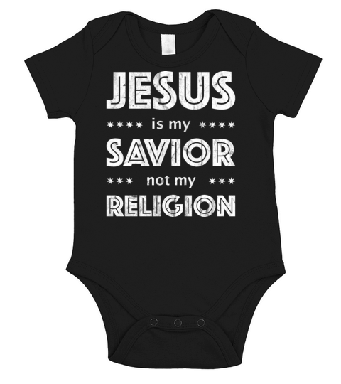 Jesus Is My Savior Not My Religion Short Sleeve Baby One-Piece