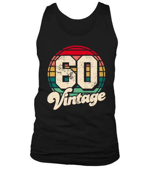 Vintage 1960 birthday gifts Born 60 Bday Gift Tank Top Unisex