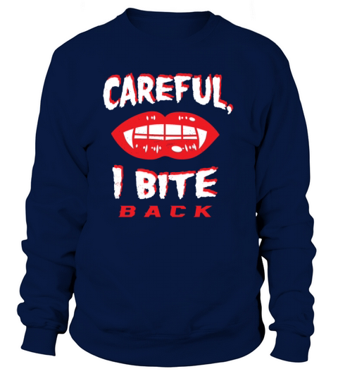 Careful I Bite Back Vampire Fangs Lips Vintage Hal Women's Sweatshirt