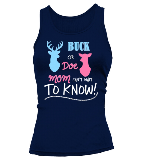 Buck or Doe Mom Cant Wait to Know Tank top Woman