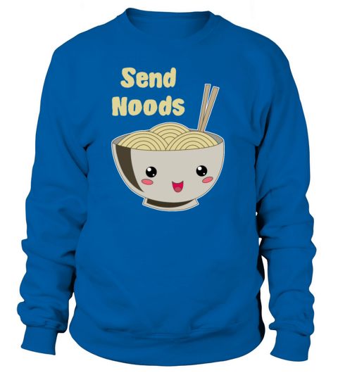 Send Noods Kawaii Ramen Bowl Japanese Noodle Soup Women's Sweatshirt