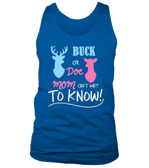 Buck or Doe Mom Cant Wait to Know Tank Top Unisex
