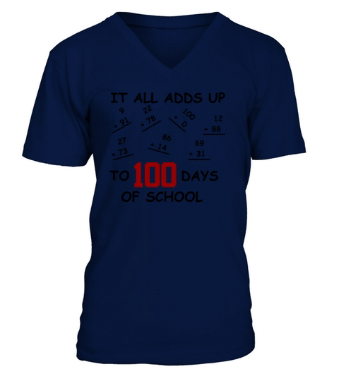 It all adds up to 100 Days of School Teacher Math Men's V-Neck T-shirt