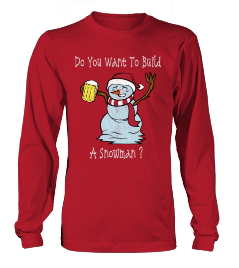 Do You Want To Build A Snowman Drunk Snowman Women's Long Sleeve