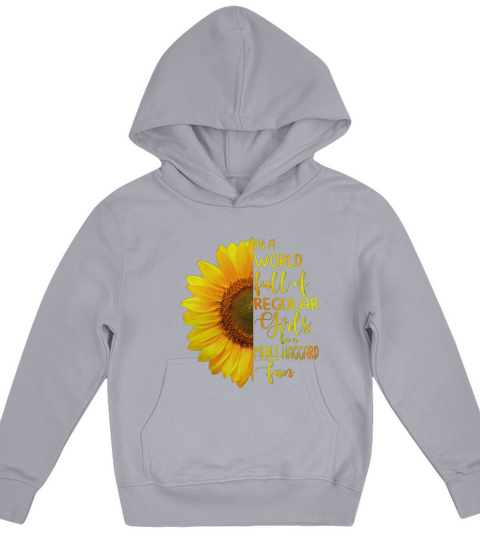 In A World Full Of Regular Girls Be A Merle Haggard Fan Kids Hoodie