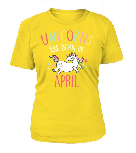 Unicorns Are Born In April Women's T-Shirt