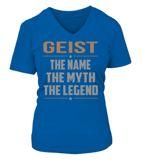 GEIST The Name The Myth The Legend Name Shirts V-neck T-Shirt Woman