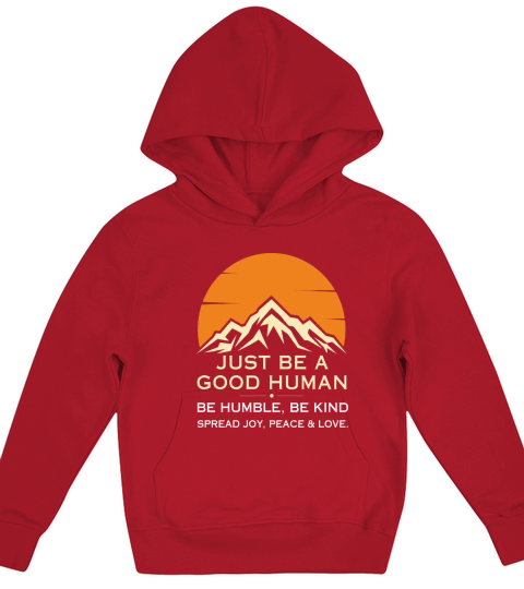 Just Be A Good Human Kids Hoodie
