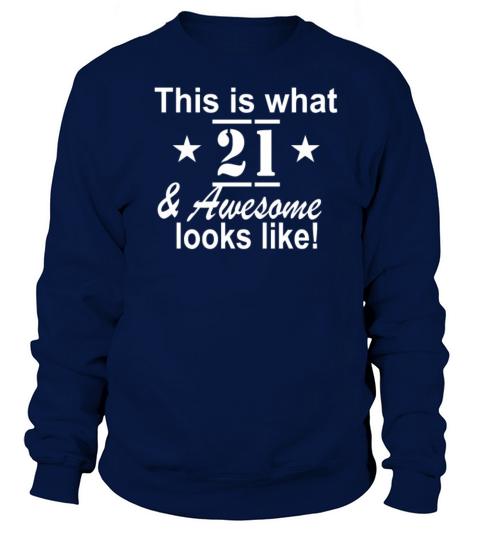 21st Birthday T Shirt Women's Sweatshirt
