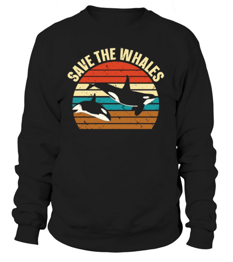 Save The Whales Orca Marine Biologist Women's Sweatshirt