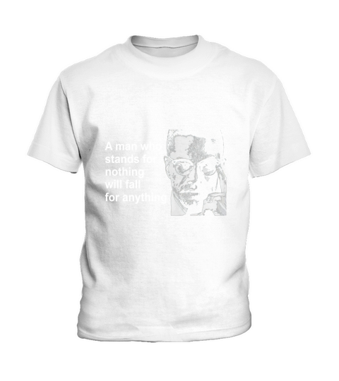 A man who stands for nothing will fall for anything Kids T-Shirt