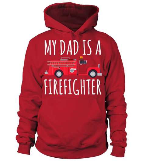 Kids My Dad Is A Firefighter Women's Hoodie
