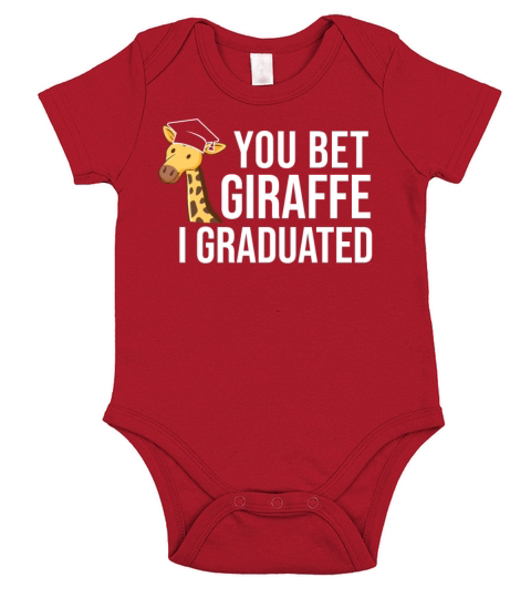 You Bet Giraffe I Graduated Short Sleeve Baby One-Piece