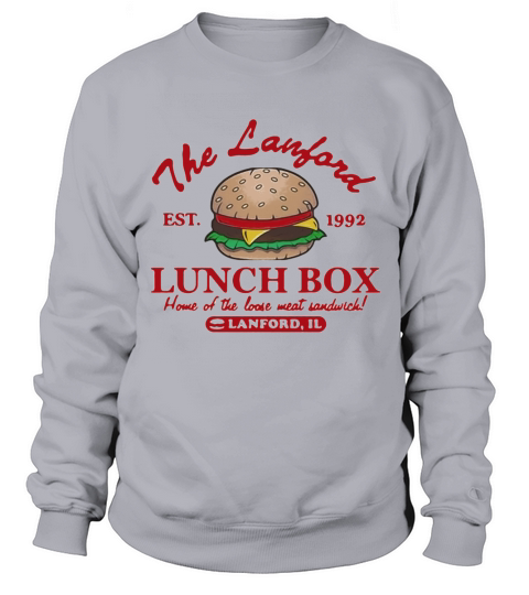 The Lanford Lunch Box home of the loose meat sandwich lanford IL shirt Sweatshirt Unisex