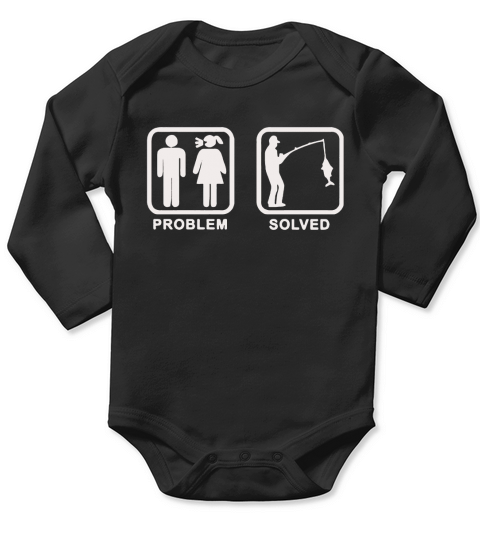 Fishing Problem Solved Mens Funny T-Shirt Long Sleeve Baby One-Piece