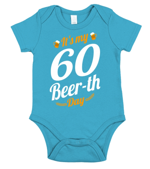 Its My 60 Beer th Day Birthday Milestone Funny Short Sleeve Baby One-Piece