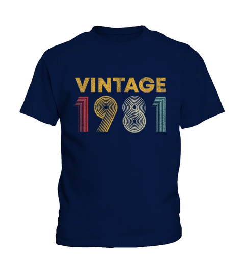 38th Birthday Gift Idea Vintage 1981 T Shirt Men W Kids T-Shirt
