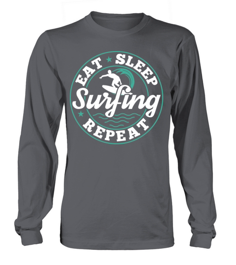 Eat Sleep Surfing Repeat Surfer Funny Quote Gift Men's Long Sleeve
