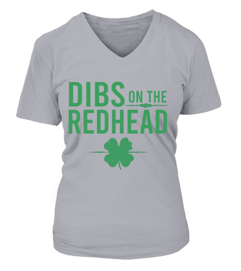 Official St Patricks Day – Dibs On The Redhead shirt V-neck T-Shirt Woman