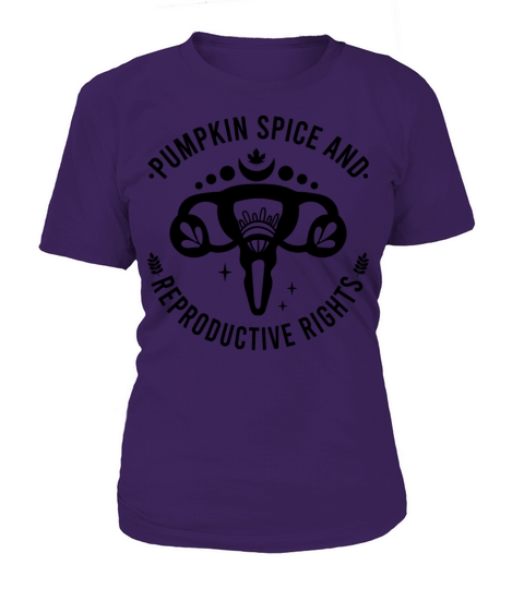 Pumpkin Spice And Reproductive Right Women's T-Shirt