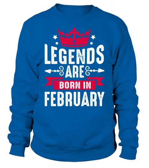 Legends Are Born in February Men's Sweatshirt