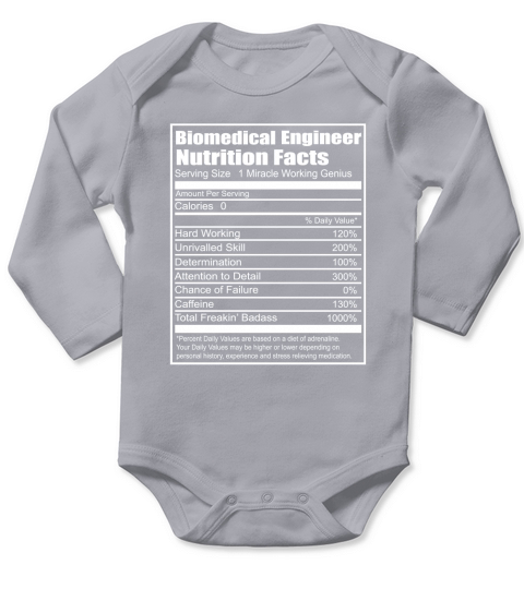 Biomedical Engineer Nutrition Facts Funny T-Shirt Long Sleeve Baby One-Piece