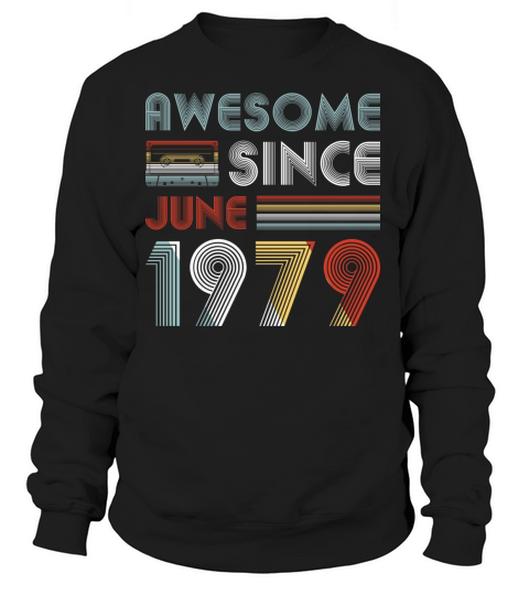 Vintage Awesome Since June 1979 40th Birthday Women's Sweatshirt