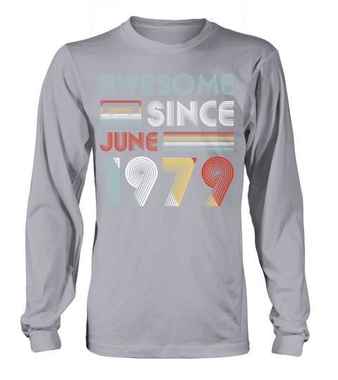 Vintage Awesome Since June 1979 40th Birthday Women's Long Sleeve