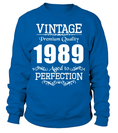 Vintage Premium Quality 1989 Aged To Perfection Women's Sweatshirt