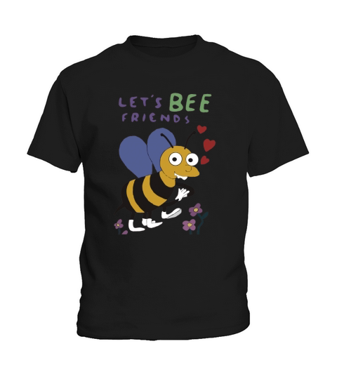Lets Bee Friends Kids T-Shirt