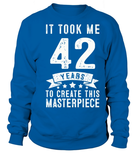 Funny 42 Years Old 1979 T Shirt 42th Birthday Gift Men's Sweatshirt