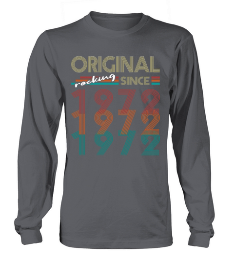 50th Birthday Original Rocking Since 1972 Men's Long Sleeve