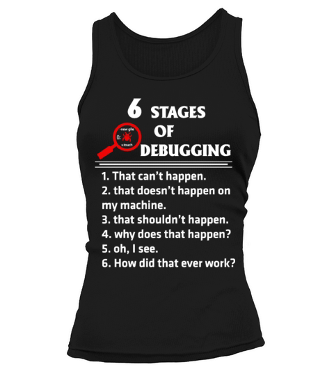 Programmer - 6 stages of debugging awesome t - s Women's Tank Top