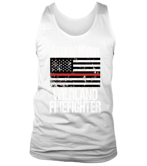 Red Line Flag Proud Mom of a Wildland Firefighter Tank Top Unisex