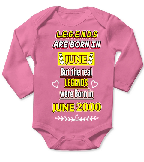 Legends were Born in June 2000 Long Sleeve Baby One-Piece