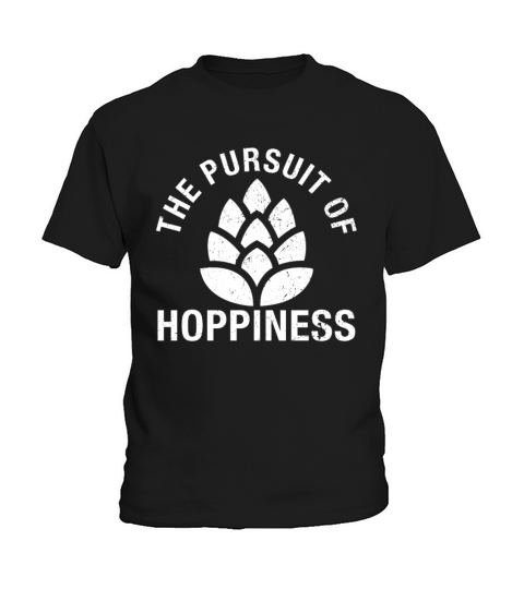 The Pursuit Of Hoppiness - Funny Craft Beer Gift Kids T-Shirt