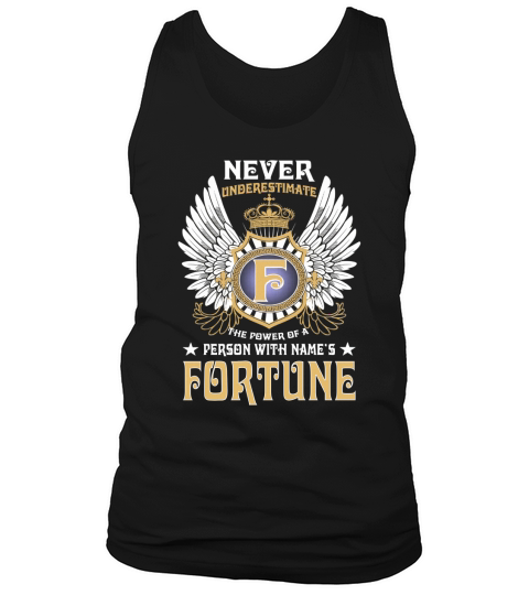 FORTUNE NAME, FORTUNE BIRTHDAY, FORTUNE HOODIE, FORTUNE TSHIRT FOR YOU Tank Top Unisex
