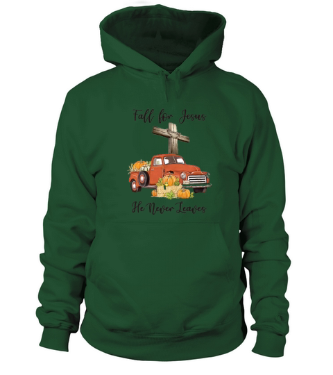 Fall for Jesus He Never Leaves Women's Hoodie